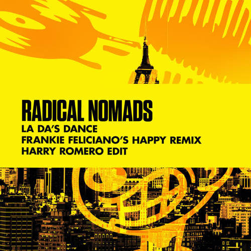La Da's Dance ((Frankie Feliciano's Happy Remix) [Harry Romero Edit])