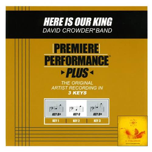 Premiere Performance Plus: Here Is Our King