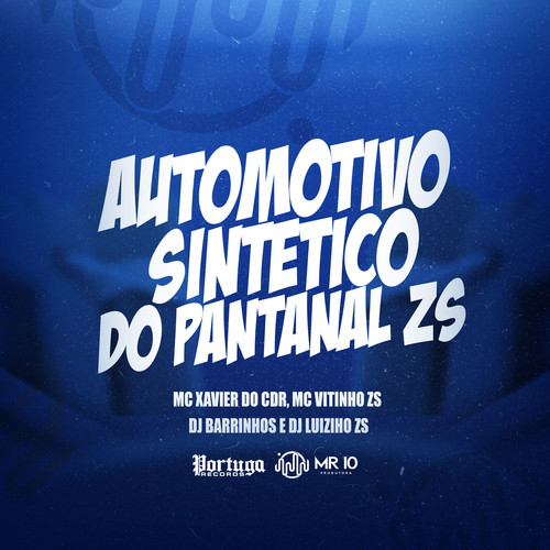 Automotivo Sintetico do Pantanal Zs (Explicit)