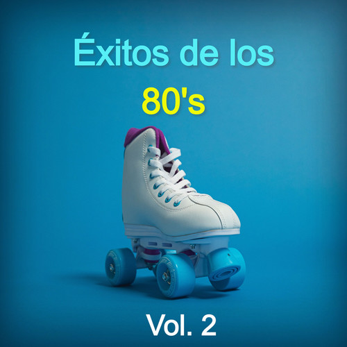 Éxitos de los 80's Vol. 2