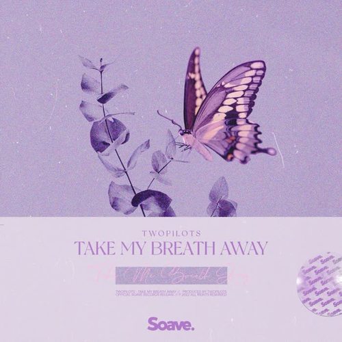 Take My Breath Away