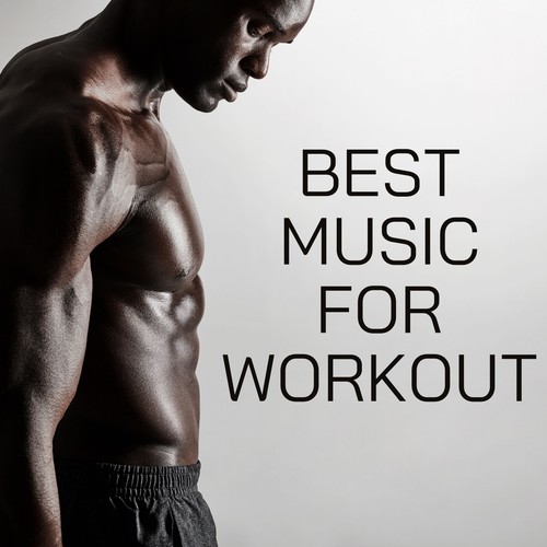 Best Music for Workout