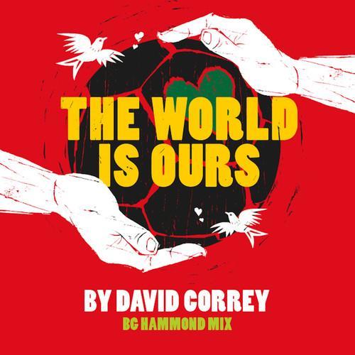 The World Is Ours - Single