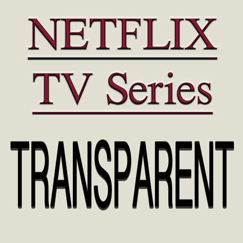 Transparent (Theme from Netflix TV Series)