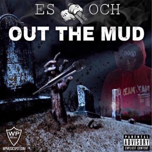 Out the Mud (Explicit)