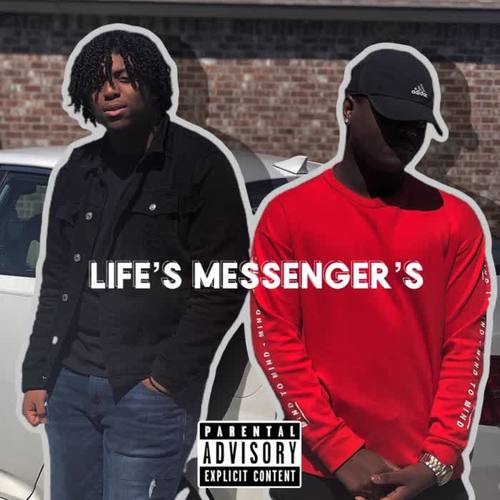 Life's Messenger's (Explicit)