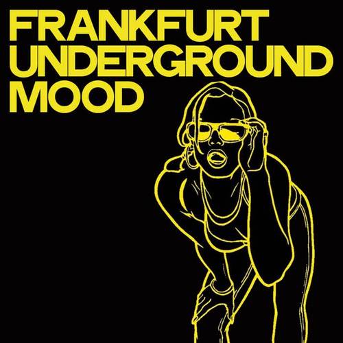 Frankfurt Underground Mood