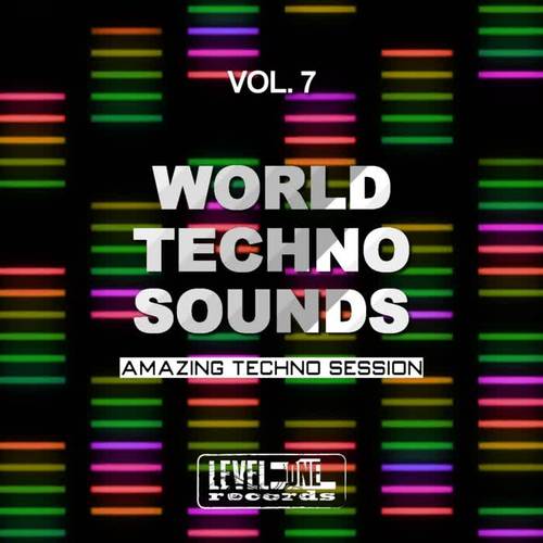 World Techno Sounds, Vol. 7 (Amazing Techno Session)