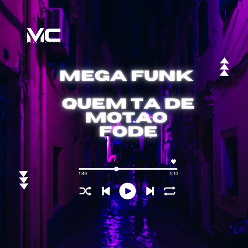 Mega Funk Quem Ta de Motão Fode (Explicit)