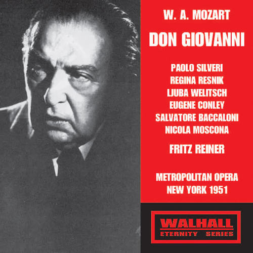 MOZART, W.A.: Don Giovanni (Opera) [Silveri, Baccaloni, Resnik, Welitsch, Conley, Conner, Metropolitan Opera Chorus and Orchestra, Reiner] [1951]