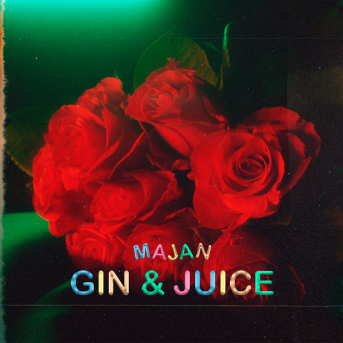 Gin & Juice (Explicit)