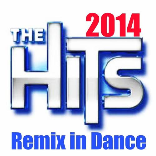 The Hits 2014: Remix in Dance