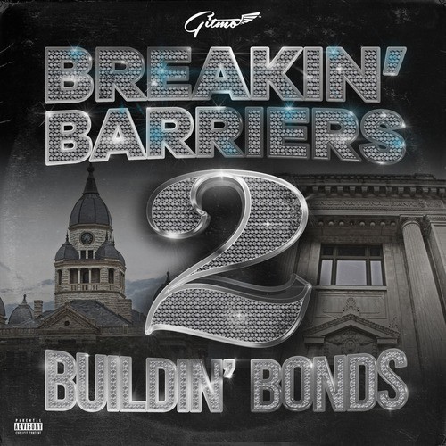 Gitmo, Breakin' Barriers: Buildin' Bonds 2 (Explicit)