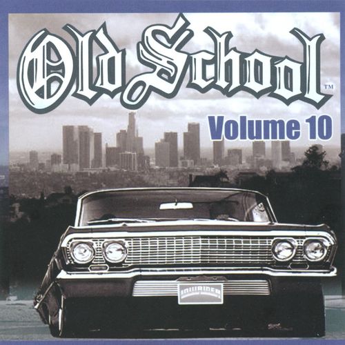 Old School Volume 10 (Explicit)