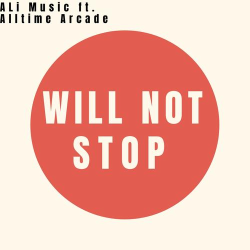 Will Not Stop (feat. Alltime Arcade) [Slowed Remix]