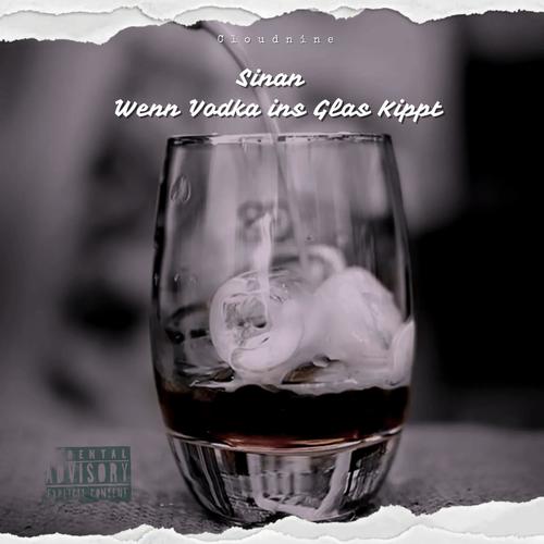 Wenn Vodka ins Glas kippt (Explicit)