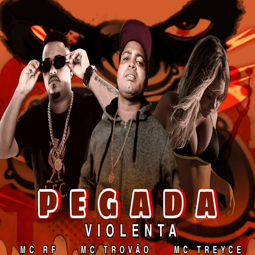 Pegada Violenta (Explicit)