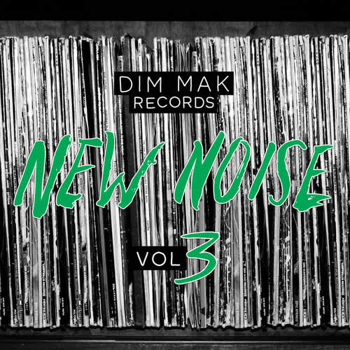 Dim Mak Records New Noise, Vol. 3 (Explicit)