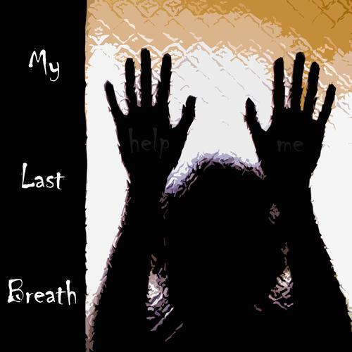 My Last Breath