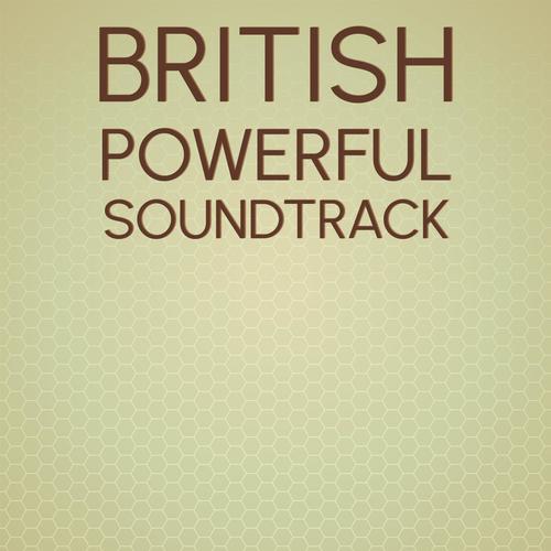 British Powerful Soundtrack