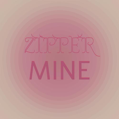 Zipper Mine