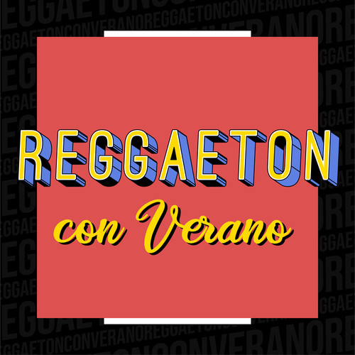 Reggaeton Con Verano (Explicit)