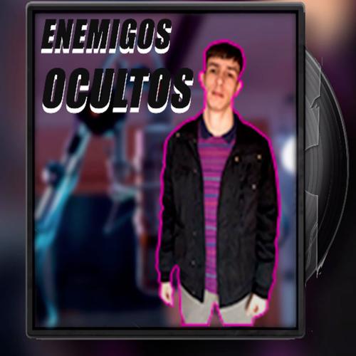 Enemigos ocultos