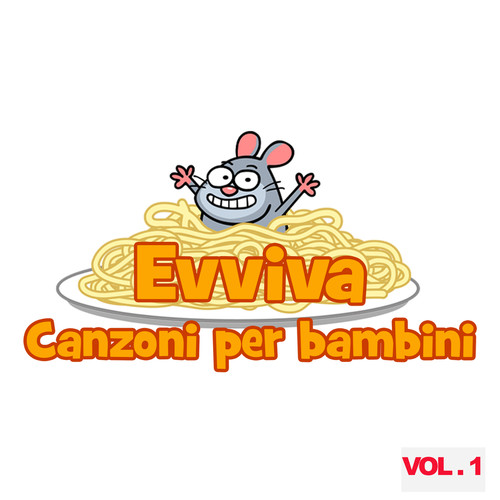 Evviva Canzoni per bambini Vol. 1