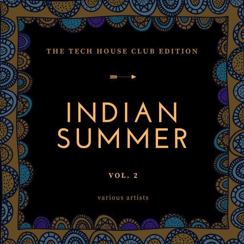 Indian Summer (The Tech House Club Edition) , Vol. 2