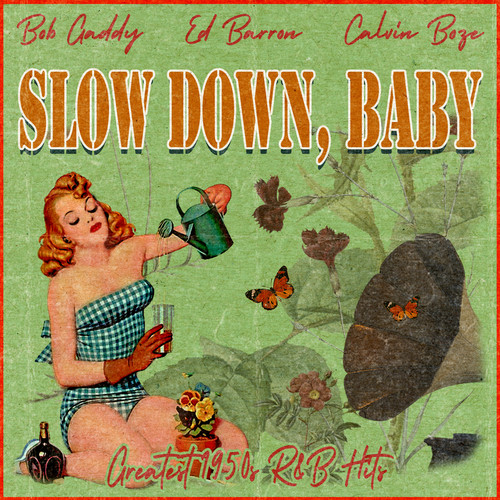 Slow Down, Baby (Greatest 1950s R&B Hits)