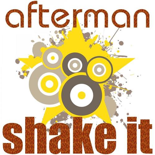 Shake It (Jl & Afterman Mix)