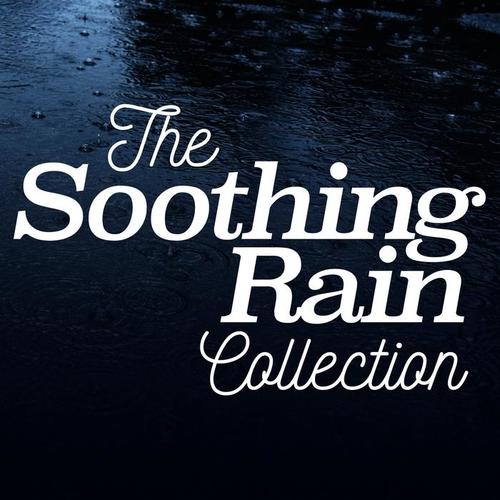 The Soothing Rain Collection