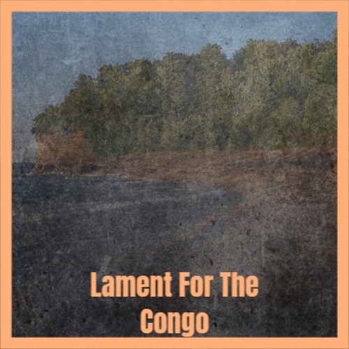 Lament for the Congo