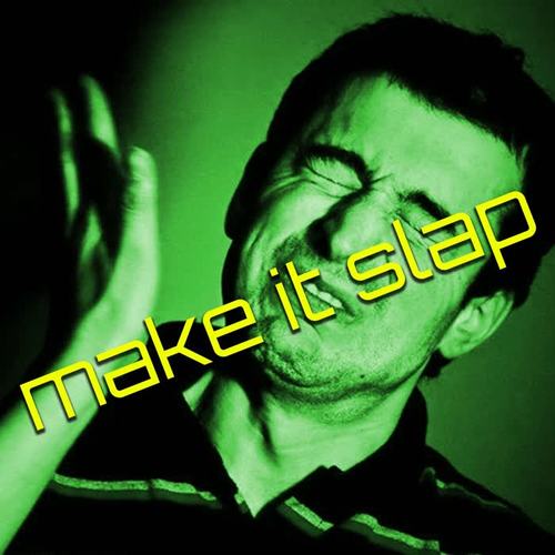 Make It Slap