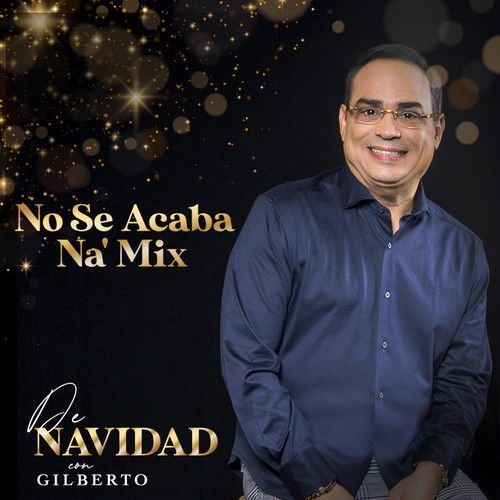 No Se Acaba Na' Mix: No Se Acaba Na' / Para Estar De Fiesta / Ya Viene La Nochebuena (De Navidad)