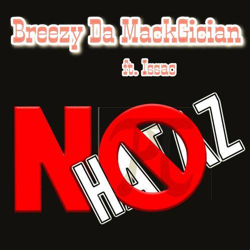 No Hataz (feat. Issac)