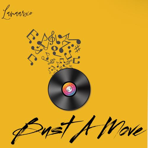 Bust A Move (feat. Nehemiiaahh) [Explicit]