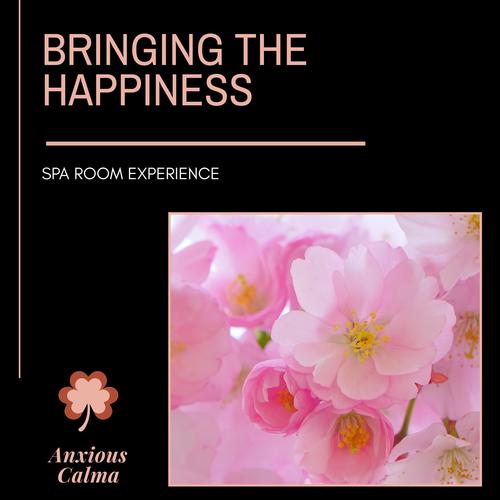 Bringing The Happiness - Spa Room Experience