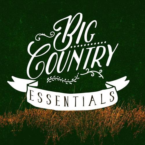 Big Country Essentials