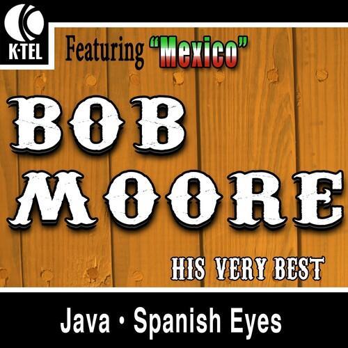 Bob Moore - His Very Best