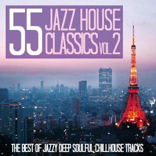 55 Jazz House Classics, Vol. 2