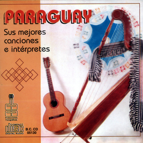 Paraguay - Sus mejores canciones e intérpretes