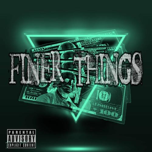 Finer Thingz (feat. Sav James)