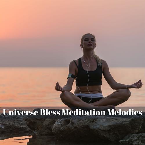 Universe Bless Meditation Melodies