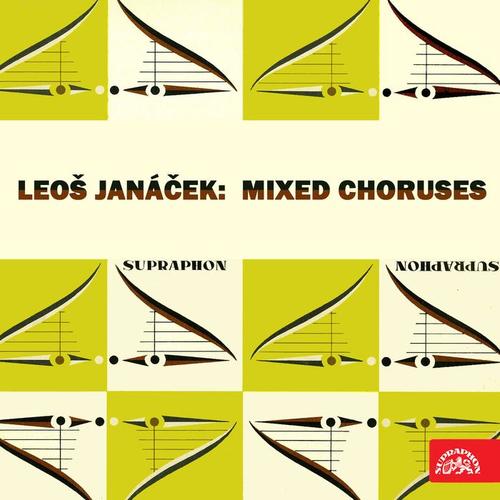 Janáček: Mixed Choruses