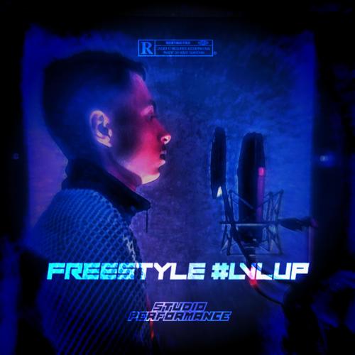 Freestyle #LVLUP (Studio Performance) [Explicit]