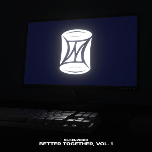 Better Together, Vol. 1 (Explicit)