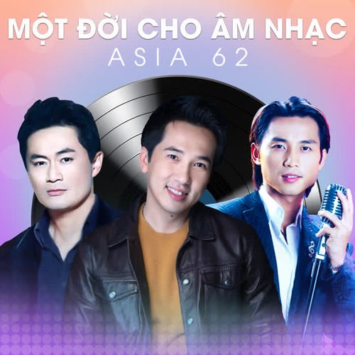 Anh Bằng - Một Đời Cho Âm nhạc (ASIA 62)