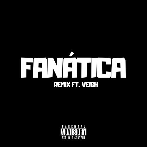 Fanática vs RJ (Explicit)