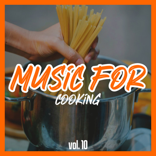 Music for Cooking, Vol. 10